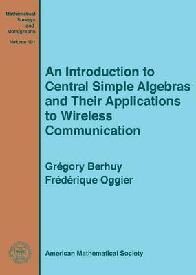 bokomslag An Introduction to Central Simple Algebras and Their Applications to Wireless Communication