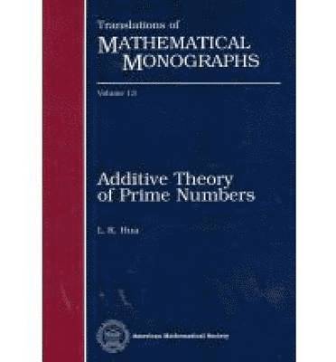 L.K. Hua - Additive Theory of Prime Numbers, Häftad