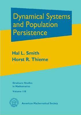 Hal L. Smith, Horst R. Thieme - Dynamical Systems and Population Persistence, Inbunden