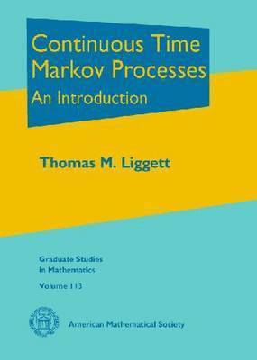 Continuous Time Markov Processes 1