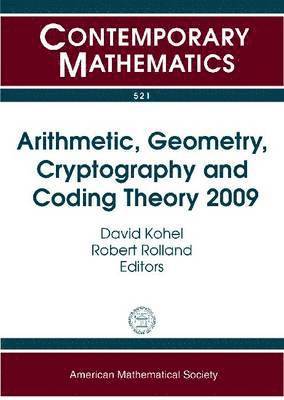Arithmetic, Geometry, Cryptography and Coding Theory 2009 1