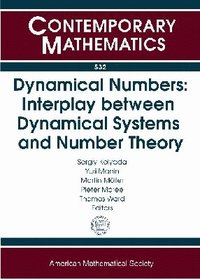 bokomslag Dynamical Numbers: Interplay between Dynamical Systems and Number Theory