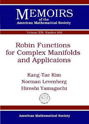 Robin Functions for Complex Manifolds and Applications 1