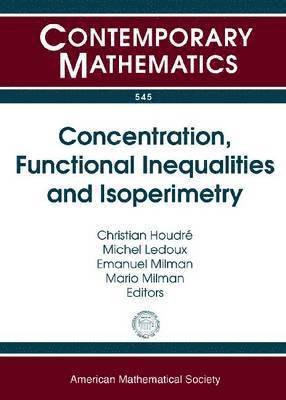 bokomslag Concentration, Functional Inequalities and Isoperimetry