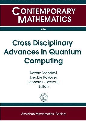 bokomslag Cross Disciplinary Advances in Quantum Computing