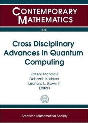 Cross Disciplinary Advances in Quantum Computing 1