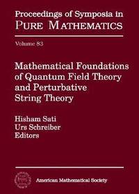 bokomslag Mathematical Foundations of Quantum Field Theory and Perturbative String Theory