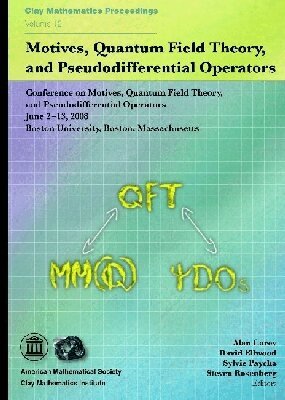 Alan Carey, David Ellwood, Sylvie Paycha, Steven Rosenberg - Motives, Quantum Field Theory and Pseudodifferential Operators, Häftad