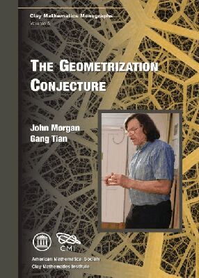 John Morgan, Gang Tian - Geometrization Conjecture, Inbunden