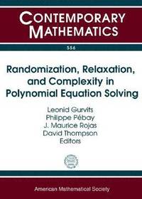 bokomslag Randomization, Relaxation, and Complexity in Polynomial Equation Solving