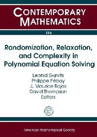 bokomslag Randomization, Relaxation, and Complexity in Polynomial Equation Solving