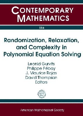 bokomslag Randomization, Relaxation, and Complexity in Polynomial Equation Solving