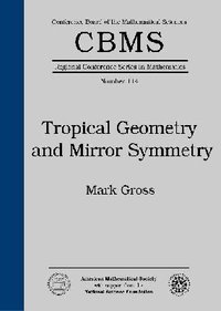 bokomslag Tropical Geometry and Mirror Symmetry