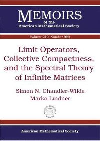 bokomslag Limit Operators, Collective Compactness and the Spectral Theory of Infinite Matrices