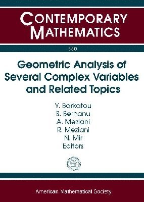 bokomslag Geometric Analysis of Several Complex Variables and Related Topics