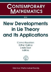 bokomslag New Developments in Lie Theory and Its Applications