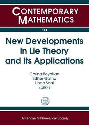 New Developments in Lie Theory and Its Applications 1