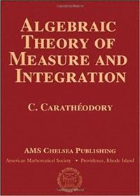 bokomslag Algebraic Theory of Measure and Integration (Ams Chelsea Publishing)