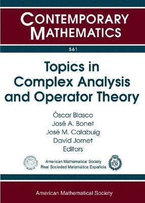 Topics in Complex Analysis and Operator Theory 1