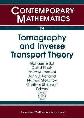 bokomslag Tomography and Inverse Transport Theory