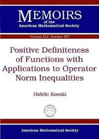 bokomslag Positive Definiteness of Functions with Applications to Operator Norm Inequalities