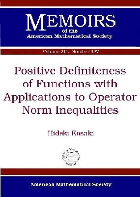 bokomslag Positive Definiteness of Functions with Applications to Operator Norm Inequalities