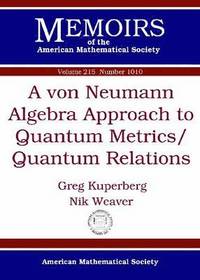 bokomslag A Von Neumann Algebra Approach to Quantum Metrics/Quantum Relations