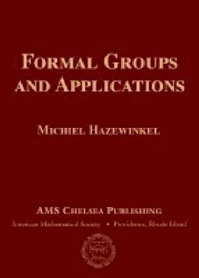 Formal Groups and Applications 1