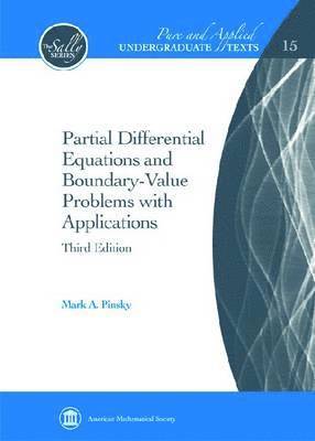 Mark A. Pinsky - Partial Differential Equations and Boundary-Value Problems with Applications, Inbunden