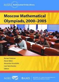 bokomslag Moscow Mathematical Olympiads, 2000-2005