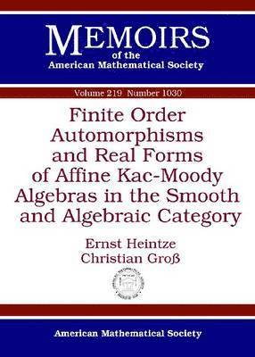 Finite Order Automorphisms and Real Forms of Affine Kac-Moody Algebras in the Smooth and Algebraic Category 1