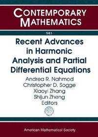 bokomslag Recent Advances in Harmonic Analysis and Partial Differential Equations