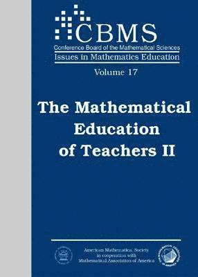 The Mathematical Education of Teachers II 1