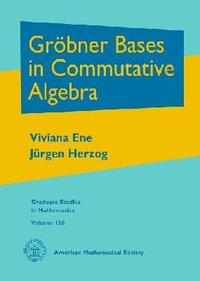 bokomslag Grobner Bases in Commutative Algebra