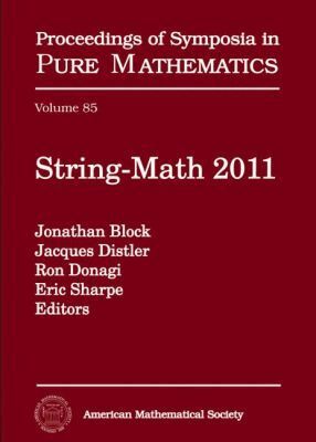 Jonathan Block, Jacques Distler, Ron Donagi, Eric Sharpe - String-Math 2011, Inbunden