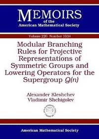 bokomslag Modular Branching Rules for Projective Representations of Symmetric Groups and Lowering Operators for the Supergroup