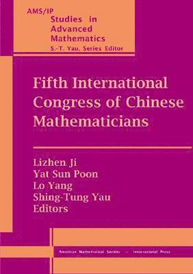 Lizhen Ji, Yat Sun Poon, Lo Yang, Shing-Tung Yau - Fifth International Congress of Chinese Mathematicians, Häftad