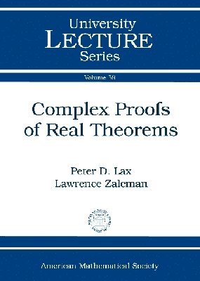 Complex Proofs of Real Theorems 1