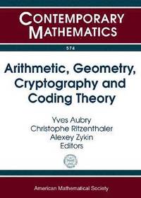 bokomslag Arithmetic, Geometry, Cryptography and Coding Theory