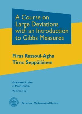 Firas Rassoul-Agha, Timo Seppalainen - Course on Large Deviations with an Introduction to Gibbs Measures, Inbunden