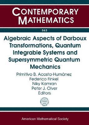 Algebraic Aspects of Darboux Transformations, Quantum Integrable Systems and Supersymmetric Quantum Mechanics 1