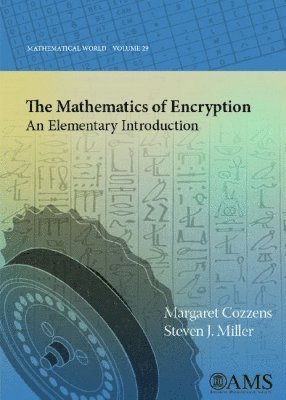 Margaret Cozzens, Steven J. Miller - Mathematics of Encryption, Häftad