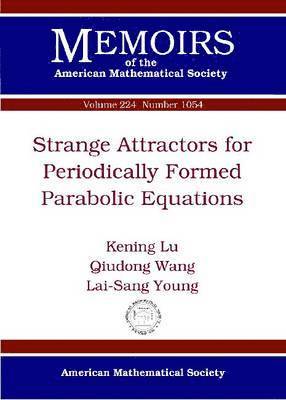 Strange Attractors for Periodically Forced Parabolic Equations 1