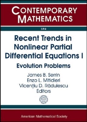 James B. Serrin, Enzo L. Mitidieri, Vincentiu D. Radulescu - Recent Trends in Nonlinear Partial Differential Equations I, Häftad