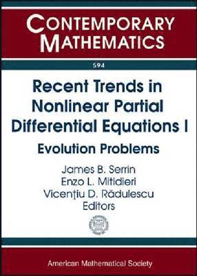 James B. Serrin, Enzo L. Mitidieri, Vincentiu D. Radulescu - Recent Trends in Nonlinear Partial Differential Equations I, Häftad
