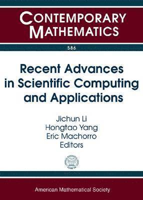 Recent Advances in Scientific Computing and Applications 1