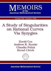 bokomslag A Study of Singularities on Rational Curves Via Syzygies