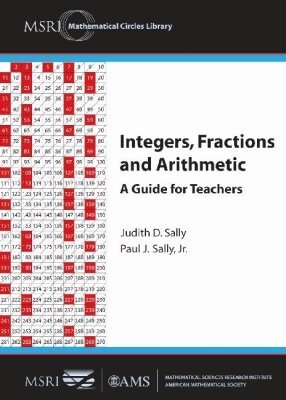 Judith D. Sally, Paul J. Sally Jr. - Integers, Fractions and Arithmetic, Häftad