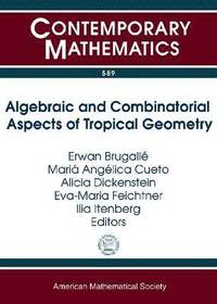 bokomslag Algebraic and Combinatorial Aspects of Tropical Geometry