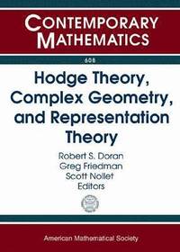 bokomslag Hodge Theory, Complex Geometry, and Representation Theory